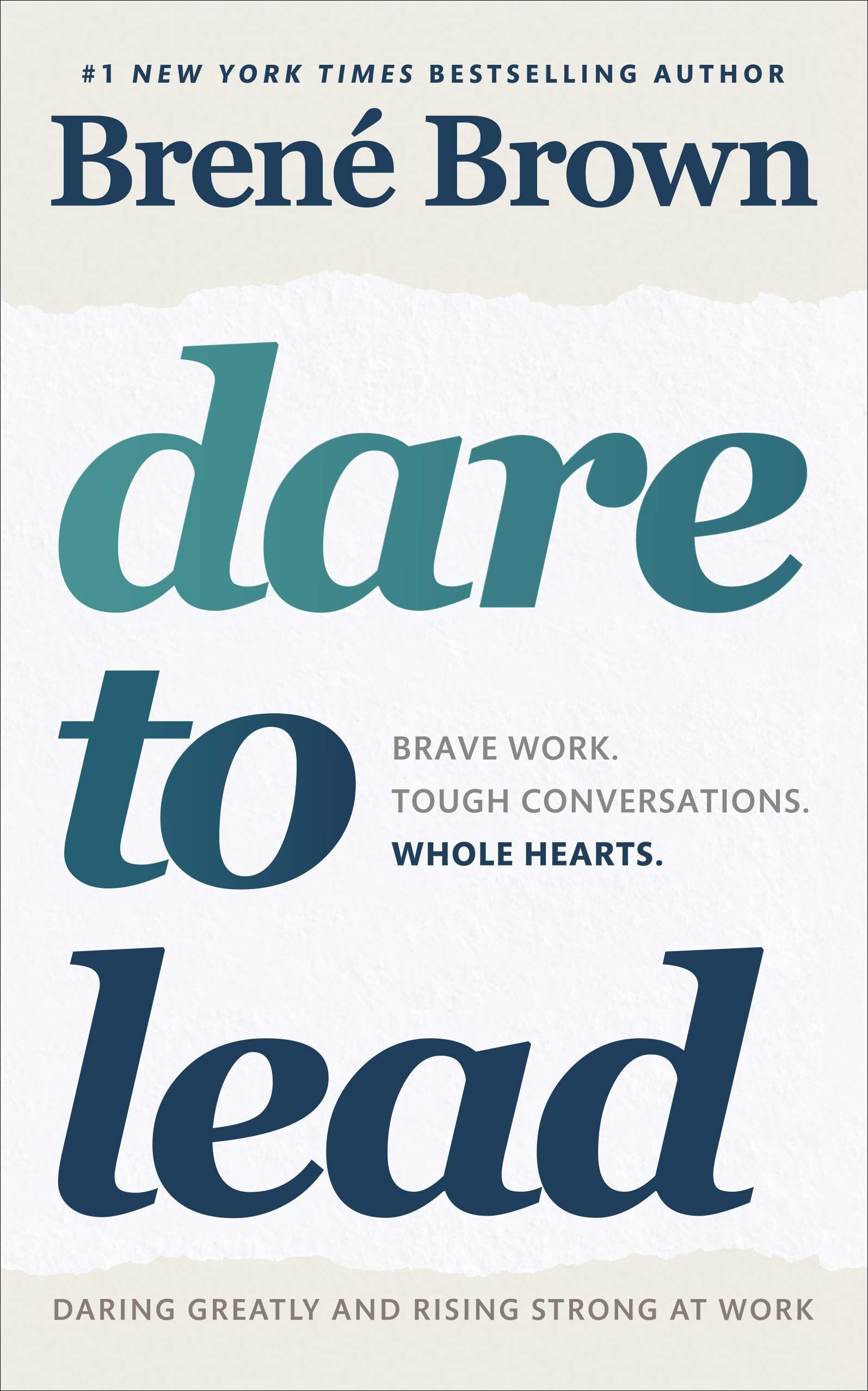 Dare to Lead: The inspiring, international bestselling book on leadership and courage (Vermilion)